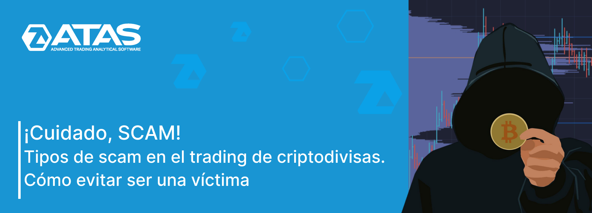 Tipos de scam en el trading de criptodivisas. Cómo evitar ser una víctima