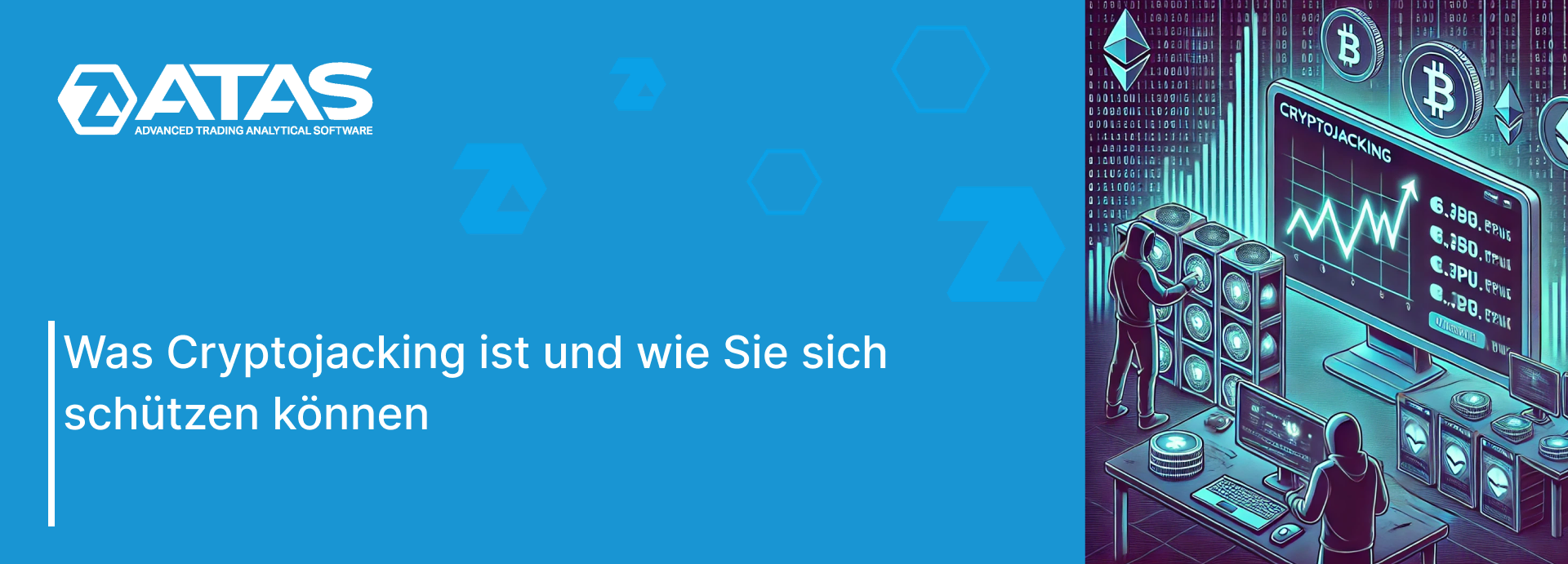 Was Cryptojacking ist und wie Sie sich schützen können