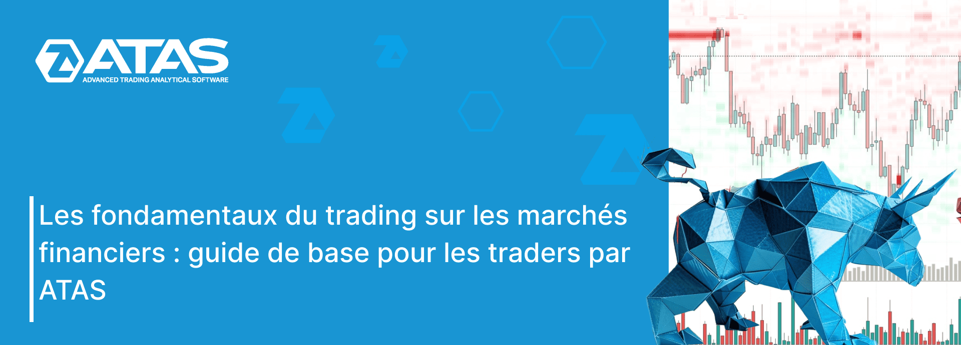 Les fondamentaux du trading sur les marchés financiers